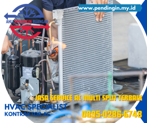 Jasa Service AC Multi Split, Jasa Service AC, Service AC Multi Split, AC Multi Split