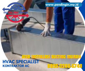 Jasa Installasi Ducting Murah, Jasa Installasi Ducting, Installasi Ducting Murah, Ducting Murah, Kontraktor Ducting