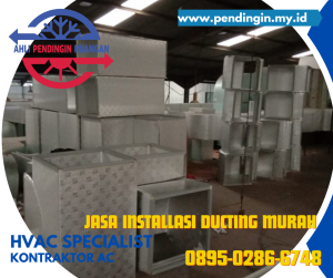 Jasa Installasi Ducting Murah, Jasa Installasi Ducting, Installasi Ducting Murah, Ducting Murah, Kontraktor Ducting