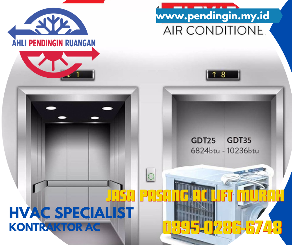 Jasa Pasang AC Lift, Jasa Pasang AC Lift Murah, Jasa Pasang AC Lift Terdekat, Jasa Pasang AC Lift Terbaik, Jasa Pasang AC Lift Bergaransi