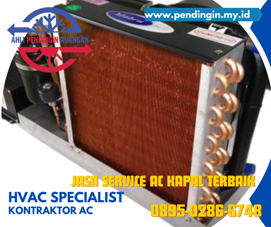 Jasa Service AC Kapal, Jasa Service AC Kapal Murah, Service AC Kapal, Jasa Service AC Kapal Terdekat, Jasa Service AC Kapal Terpercaya